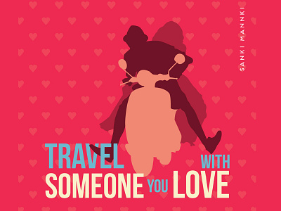 Travel With Someone couple love ride sanki mannki travel trip typography