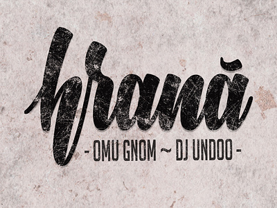 Hrana - Album cover for a hip hop band handlettering typography