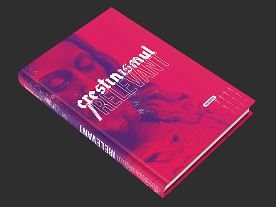Crestinismul iRelevant - Book Cover blue book book art book arts church clean color cover cover art cover book cover design cross design gothic magenta minimalist old pink style typorgaphy