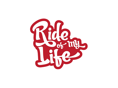 Ride Of My Life adventure calligraphy lettering life logo logotype motorcycle red ride travel type typography