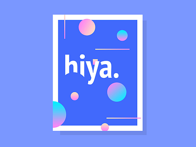 Hiya colors fun geometric gradients illustration poster shapes