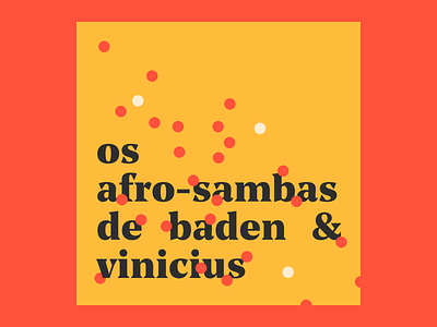 Afro-Sambas brasil cover cover art cover artwork cover design dots modern modernism neuebossa record samba type typography