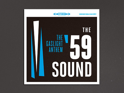 Gaslight Anthem - the 59' Sound album anthem cover gaslight modern music rock stereo typograpy