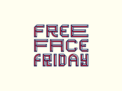 Free Face Friday