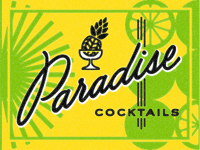Paradise cocktails cocktails paradise pineapple script texture