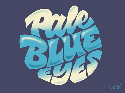 Pale Blue Eyes airbrush lettering procreate psychedelic script