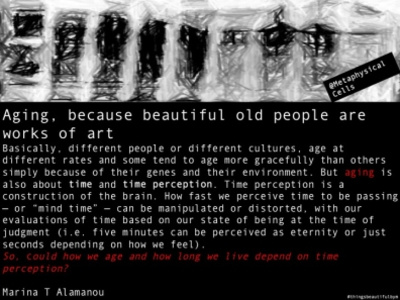 Aging, because beautiful old people are works of art
