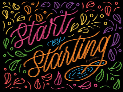 Start by starting! calligraphy colorful design doodles hand lettering illustration lettering monoline procreate procreate lettering typography