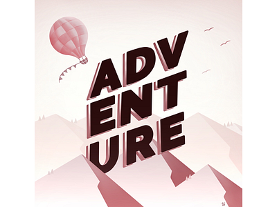 Adventure adventure balloon doodle gradients hand lettering hills illustration ipad art lettering nature procreate procreate art procreate lettering typography