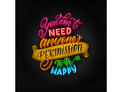 3D lettering 3d black calligraphy hand lettering happy ipad lettering lettering letters neon procreate procreate lettering quotes rainbow type typography