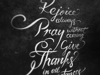 1 Thessalonians 5:16-18 bible give thanks lettering pray rejoice scripture typography verse