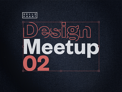 DESIGN MEETUP 02