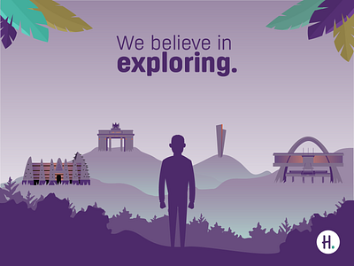 We believe in exploring
