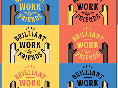Brilliant Work by Friends - Badges badge badges design emoji emojis flat friends hand hands icon logo type typography vector