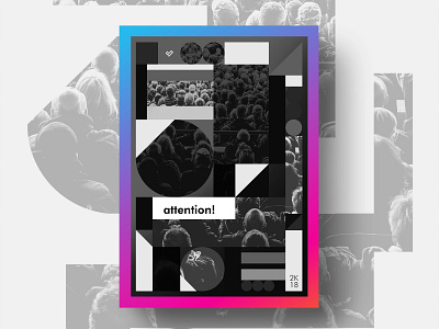 Attention - poster design composition design geometric geometric art geometric design layout neon poster shapes