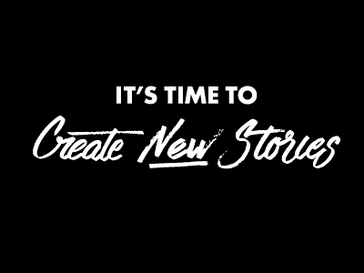 Create New Stories lettering