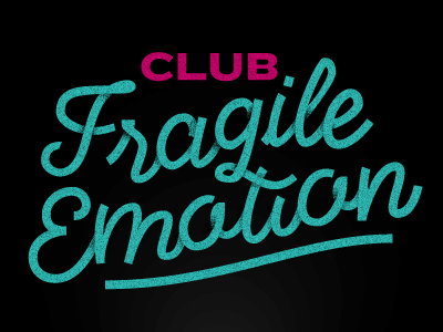 Fragile emotion lettering