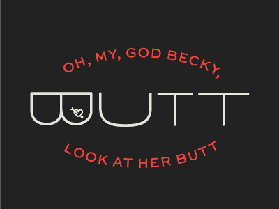 Butttttt butt butt stuff lettering