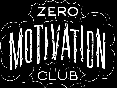 Zero Motivation Club