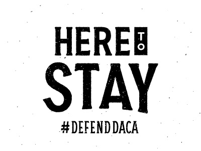Defend DACA defenddaca goaway45 lettering