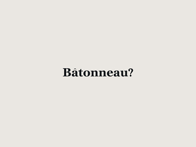 Bâtonneau / logo branding logo male design minimal minimalist logo pun pun logo text logo vogue
