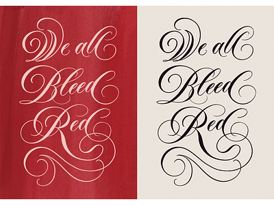 We All Bleed Red #blacklivesmatter black lives matter blacklivesmatter blm brush calligraphy calligraphy copperplate elegant design elegant script flourishing graphic illustration justice lettering lettering artist nojusticenopeace poster art script script lettering type typography