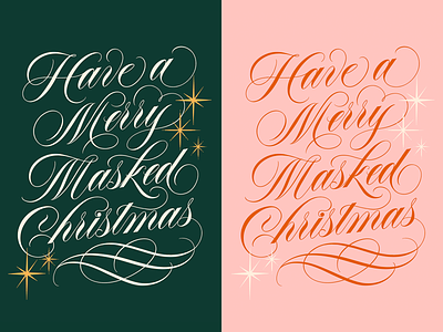 Have A Merry Masked Christmas - Spencerian Lettering calligraphy calligraphy flourishing christmas christmas card christmas design christmas graphics copperplate elegant flourishing greeting card design handlettering it was a masked christmas lettering luxury ornamental script script lettering spencerian spencerian lettering typography
