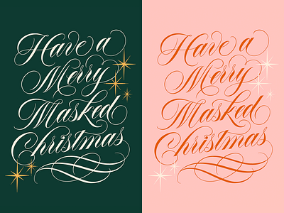 Have A Merry Masked Christmas - Spencerian Lettering calligraphy calligraphy flourishing christmas christmas card christmas design christmas graphics copperplate elegant flourishing greeting card design handlettering it was a masked christmas lettering luxury ornamental script script lettering spencerian spencerian lettering typography