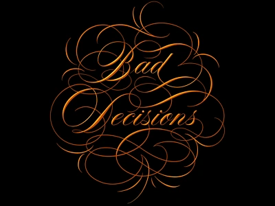 Bad Decisions - Script Lettering Song Title Design calligraphy copperplate cursive elegant gold graphic artist handlettering key visual design lettering ornamental script script lettering song title design song title typography spencerian lettering type typography