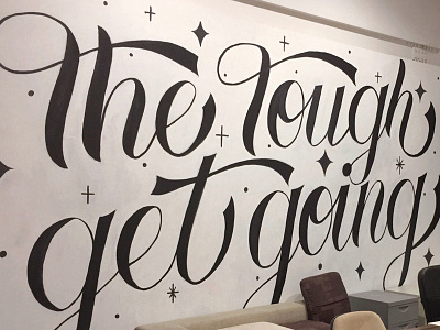 The Tough Get Going Mural Jtc illustration lettering mural type typography