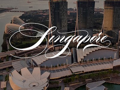 Singapore - Calligraphy x Photo calligraphy copperplate design flourishing lettering procreate script singapore spencerian traditional script typography