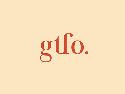 GTFO Lettering design glyph goodtype graphic design houston letter lettering ligature type typography