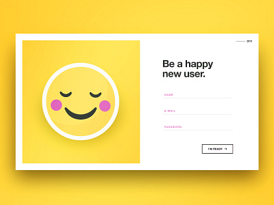 Be a happy new user dailyui signup signupdesign ui userexperience ux webdesign website
