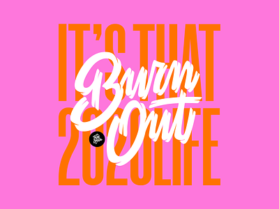 Burn Out 36daysoftype calligraphy calligraphy and lettering artist customlettering design lettering pink poster typography vector