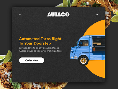 Automated Taco Truck: Autaco branding food foodtruck taco tech typography ui uiux webdesign website