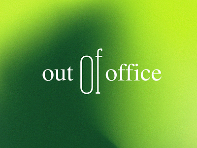 out of office vol.1