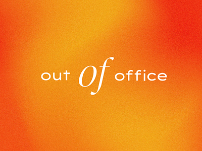 out of office vol.3 font gradient graphic design text