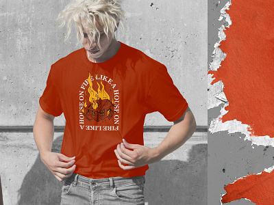 Like A House On Fire T-Shirt art fire house illustrate illustrations martovsky t shirt t shirt design t shirt mockup арт иллюстрация огонь