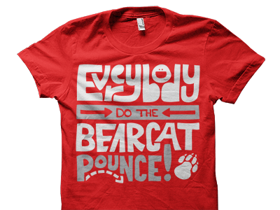 Everybody Do The Bearcat Pounce apparel bearcats hand drawn hhs illustrator lettering red school shirt tee tshirt typography white