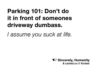 Carded: Sincerely, Humanity cards humanity minimal parking simple