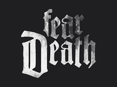 Fear Death blackletter death fear grunge lettering logo minecraft type