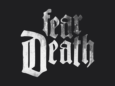 Fear Death