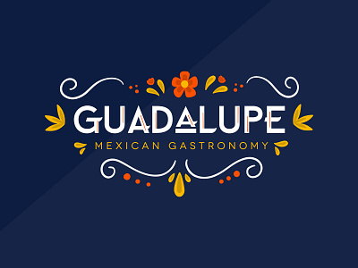 Guadalupe Mexican Gastronomy branding food logo design mexican restaurant system