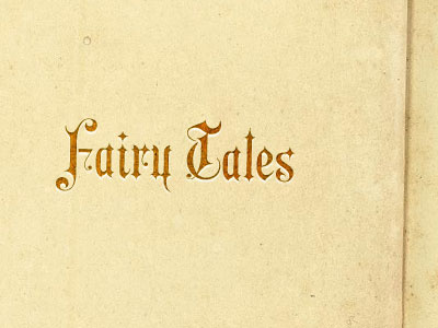 Fairy Tales medieval paper texture typography