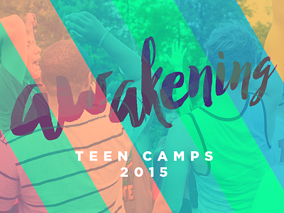 Awakening Teen Camps 2015 branding event handwritten stripes summer camp vibrant