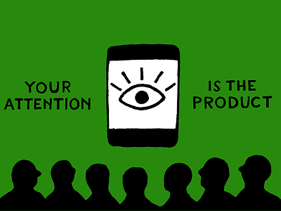 Your Attention Is the Product 1984 big brother brave new world hand lettering huxley illustration iphone lettering orwell smartphone tech technology