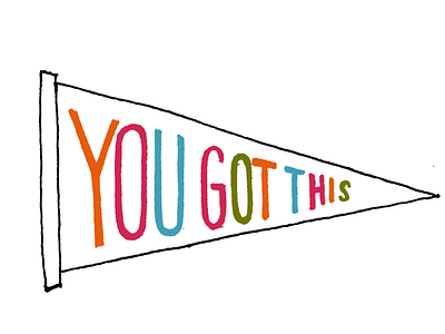 You Got This hand lettering illustration lettering type typography you got this
