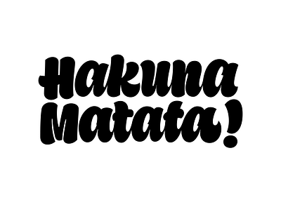 HakunaMatata ! calligraphy hand lettering juicyletters letterforms lettering logo sketch type typogaphy