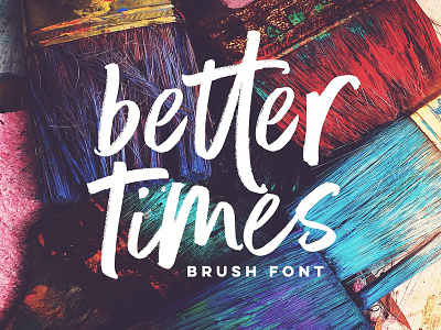 Better Times Brush Font better times brush brush fonts hand lettered logo logo font stylish textured typeface typography