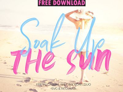 Soak Up The Sun Font Duo + SVG ( FREE DOWNLOAD ) blogger font duo free download handwriting handwritten script stylish summer summer font svg font tropical typography